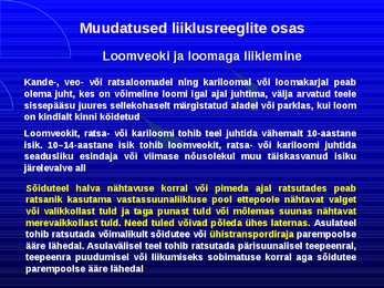 Uue LS muudatused liiklusreeglid 31 08 2010 #80