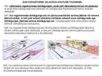 Lapse ja jalakäija ohutus-juhi kohustused #3