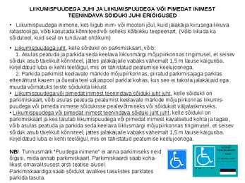 Liikumispuudega juht