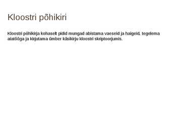 Kloostrid ja kloostrielu #11