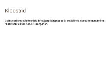 Kloostrid ja kloostrielu #3