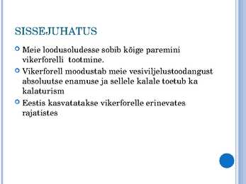 Vikerforellikasvanduse ülesehitus #3