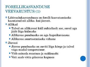 Vikerforellikasvanduse ülesehitus #5