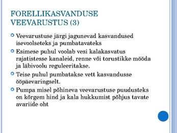 Vikerforellikasvanduse ülesehitus #7