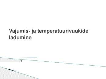 Vajumis- ja temperatuurivuukide ladumine