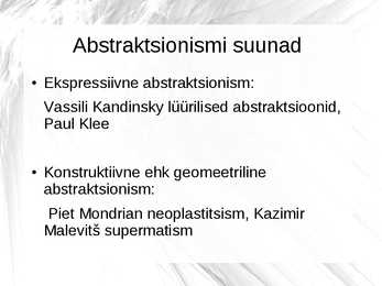Abstraktsionismi teke ja levik slideshowna #3