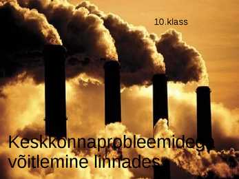 Keskkonnaprobleemidega võitlemine linnades