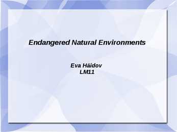 Endangered natural environments