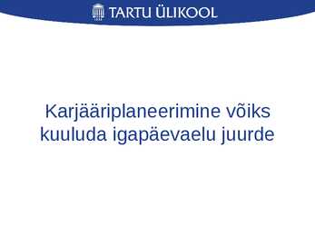 Karjäärinõustamine pole tudengite hulgas levinud #15