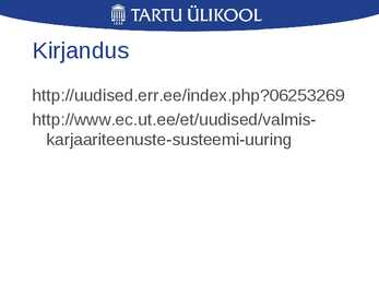 Karjäärinõustamine pole tudengite hulgas levinud #3