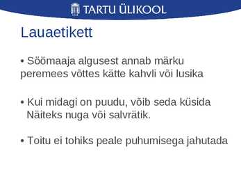Laua- ja joogietikett ning käitumine restoranis #20