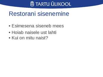 Laua- ja joogietikett ning käitumine restoranis #3