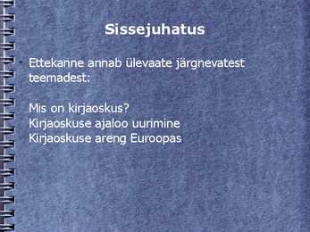 Kirjaoskuse arengust Euroopas #2