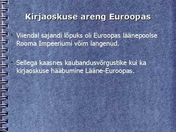 Kirjaoskuse arengust Euroopas #11