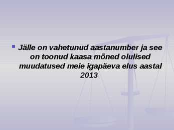 Maksumuudatused aastal 2013 #2