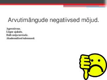 Kunda Ühisgümnaasiumi õpilaste teadlikkus-arvutimängude mõjust #3