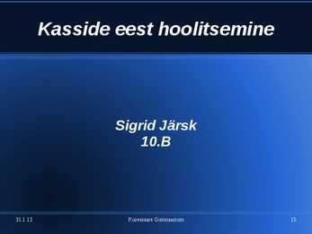 Kasside eest hoolitsemine #15