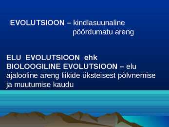 Evolutsiooni mõiste ja vormid #3