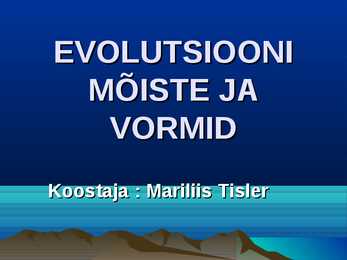 Evolutsiooni mõiste ja vormid