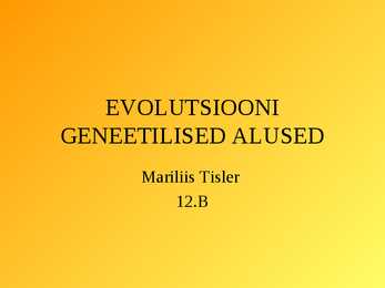 Evolutsiooni geneetilised alused