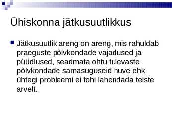 Ühiskonnaopetuse eksamiks kordamine #14