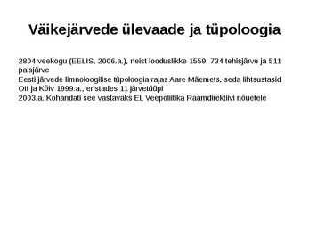 Kliima mõju Eesti väikejärvedele #2