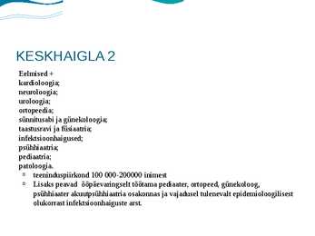 Haiglaravi korraldus Eestis ja haiglate liigid #11