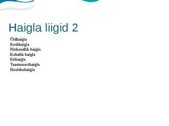 Haiglaravi korraldus Eestis ja haiglate liigid #6