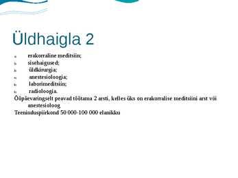 Haiglaravi korraldus Eestis ja haiglate liigid #8
