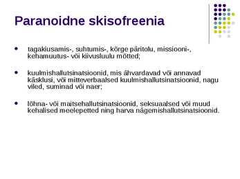 Skisofreenia diagnostika #8