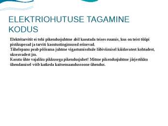 ELEKTRIOHUTUSE TAGAMINE KODUS JA TÖÖL #11