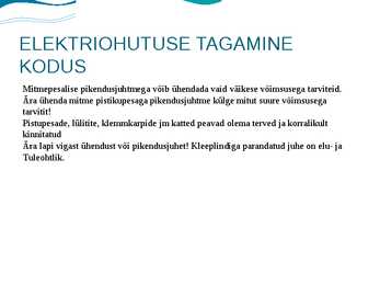 ELEKTRIOHUTUSE TAGAMINE KODUS JA TÖÖL #12
