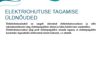 ELEKTRIOHUTUSE TAGAMINE KODUS JA TÖÖL #4
