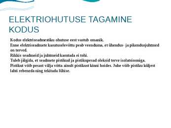 ELEKTRIOHUTUSE TAGAMINE KODUS JA TÖÖL #9