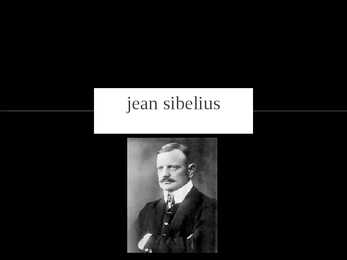 Jean Sibelius