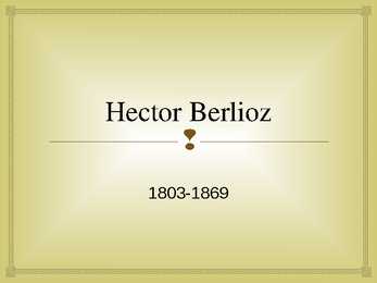 Hector Berlioz eluloo esitlus