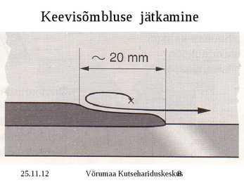 Keevituse õmbluse teostamise tehnoloogia #8