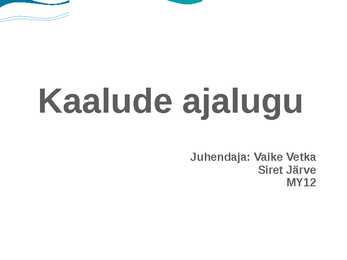 Kaalude ajalugu