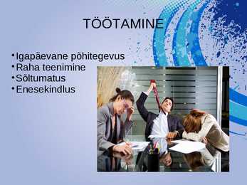 TÖÖTAMINE JA MÄNGIMINE #2