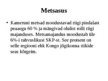 Kameruni Metsamajandus #2