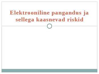 Elektrooniline pangandus ja sellega kaasnevad riskid
