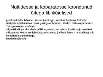 Haljastuses kasutavate taksonite määramine sugukonnas liblikõielised #11