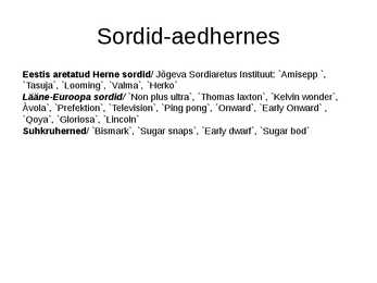Haljastuses kasutavate taksonite määramine sugukonnas liblikõielised #22