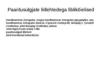 Haljastuses kasutavate taksonite määramine sugukonnas liblikõielised #8