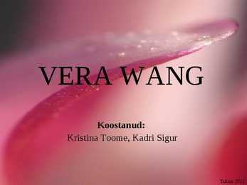 VERA WANG
