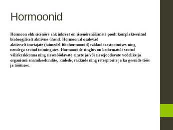 Ensüümid-vitamiinid ja hormoonid #13