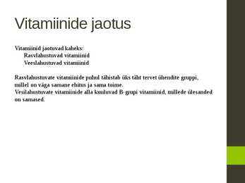 Ensüümid-vitamiinid ja hormoonid #7