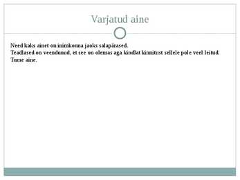 Varjatud aine-tume aine #3