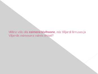 Viljandi ordulinnus #10