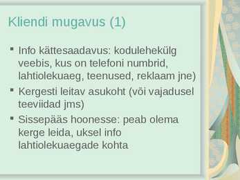 Milline on hea klienditeenindus #3